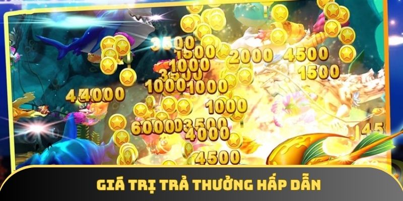 gia tri thuong sieu hap dan mo ra co hoi lon Giá trị thưởng siêu hấp dẫn mở ra cơ hội lớn